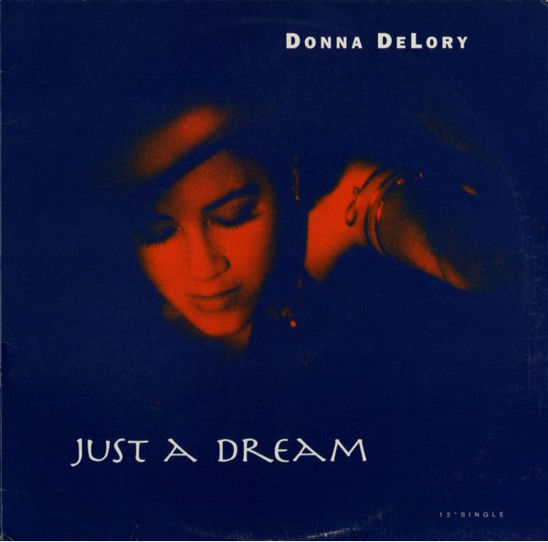 Donna DeLory* : Just A Dream (12", Single)
