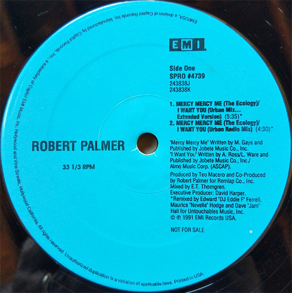 Robert Palmer : Mercy Mercy Me (The Ecology) / I Want You (12", Promo)