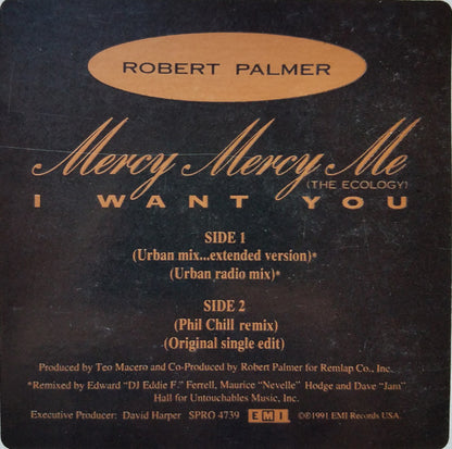Robert Palmer : Mercy Mercy Me (The Ecology) / I Want You (12", Promo)