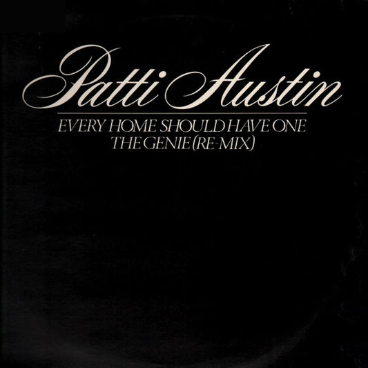 Patti Austin : Every Home Should Have One / The Genie (Re-Mix) (12", Single)