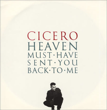 Cicero : Heaven Must Have Sent You Back To Me (12", Single)