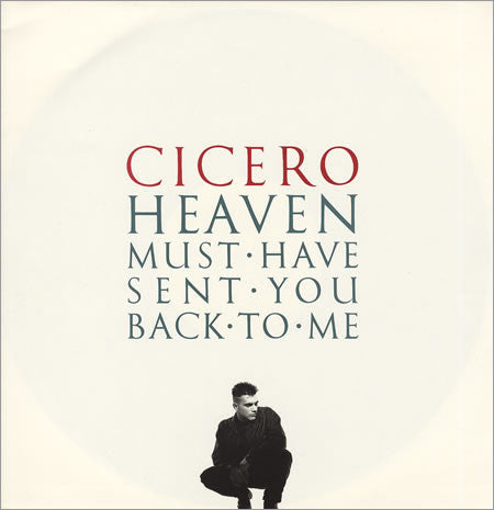 Cicero : Heaven Must Have Sent You Back To Me (12", Single)