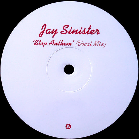 Jay Sinister* : Step Anthem (12")