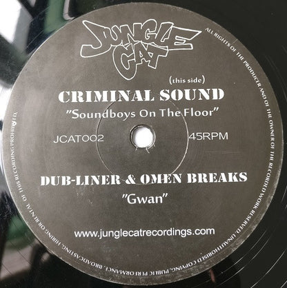 Criminal Sound / Dub-Liner* & Omen Breaks : Soundboys On The Floor / Gwan (12")