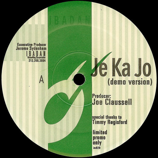 Joe Claussell : Je Ka Jo (Demo Version) (12", S/Sided, Ltd, Promo)