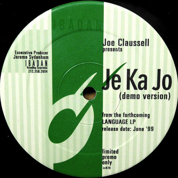 Joe Claussell : Je Ka Jo (Demo Version) (12", S/Sided, Ltd, Promo)