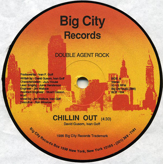 Double Agent Rock : Chillin Out (12")
