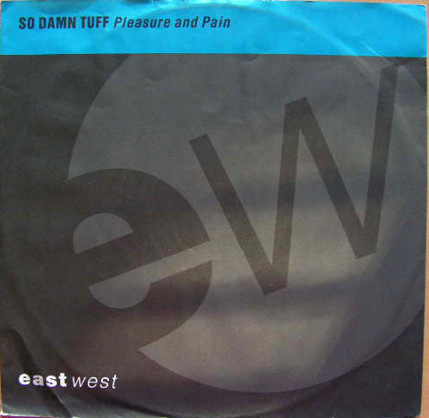 So Damn Tuff : Pleasure And Pain (12")