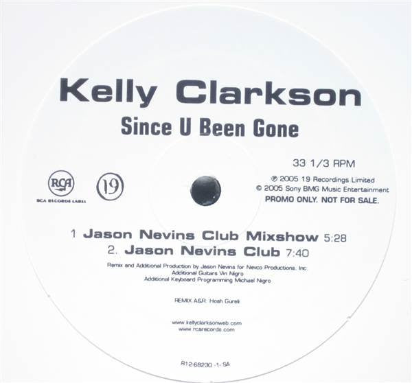 Kelly Clarkson : Since U Been Gone (Jason Nevins Remixes) (12", Promo)