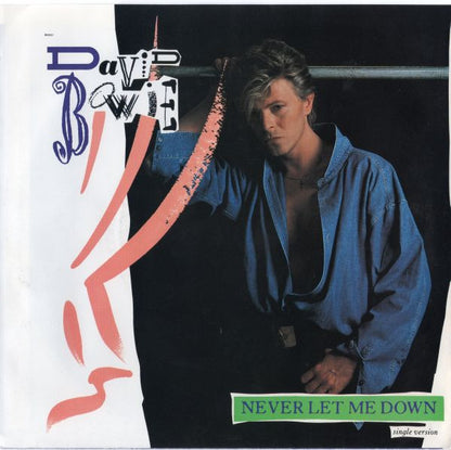 David Bowie : Never Let Me Down (Single Version) (7", Single)