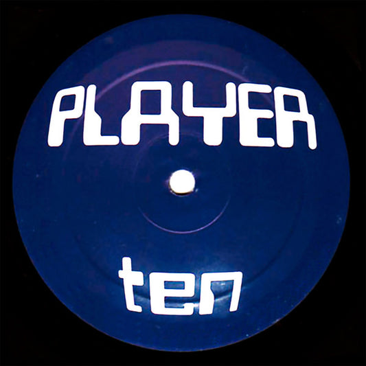 Player : Player Ten (12")