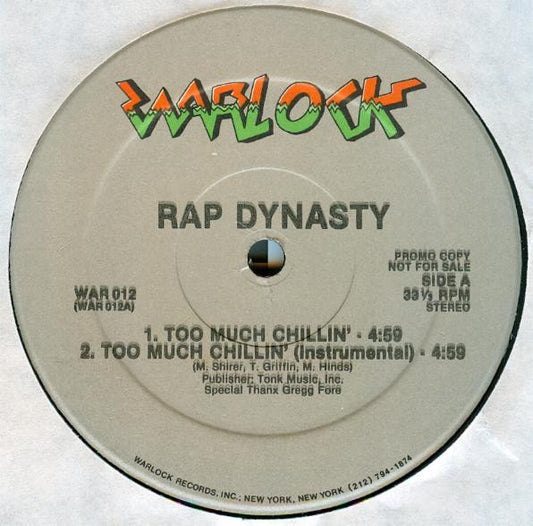 Rap Dynasty : Too Much Chillin' (12", Promo)
