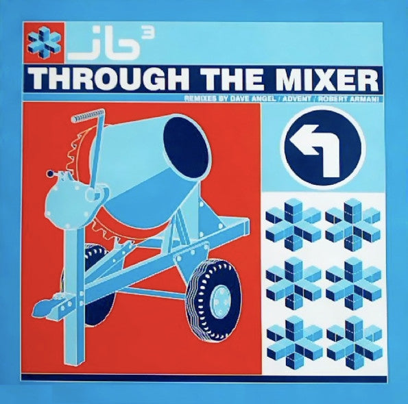 JB³ : Through The Mixer (12")