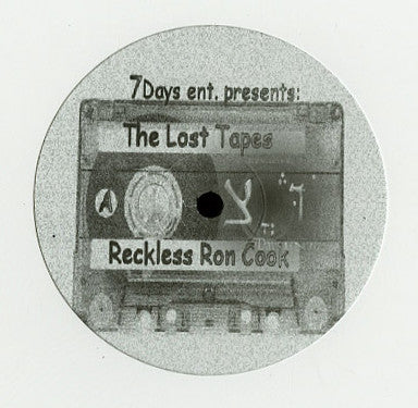 Reckless Ron Cook* : The Lost Tapes (12")