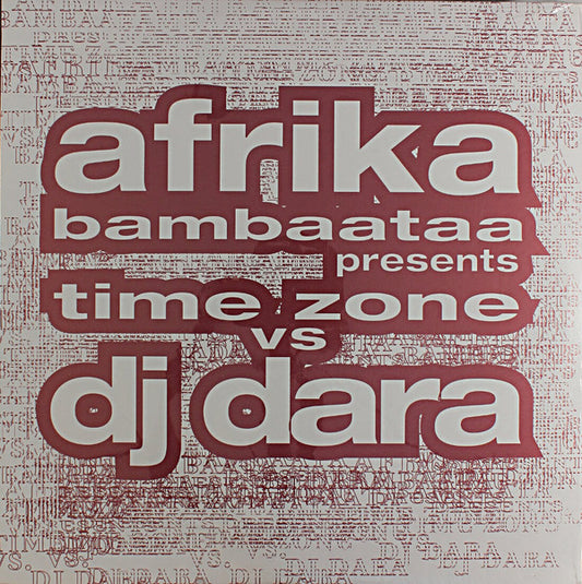 Afrika Bambaataa Presents Time Zone Vs DJ Dara : Afrika Bambaataa Presents Time Zone vs. DJ Dara (12", EP)
