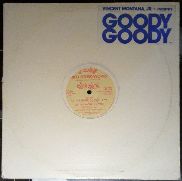 Goody Goody : Let Me Work On You (12")