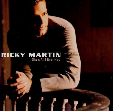 Ricky Martin : She's All I Ever Had (12")