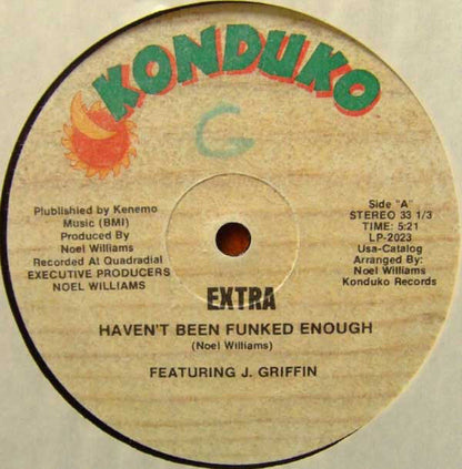 Extra* : Haven't Been Funked Enough (12")