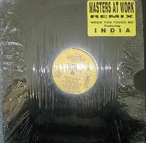 Masters At Work Featuring India : When You Touch Me (Remix) (12", Ltd)