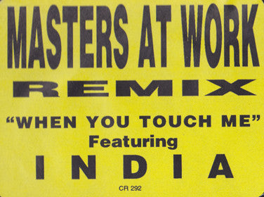 Masters At Work Featuring India : When You Touch Me (Remix) (12", Ltd)