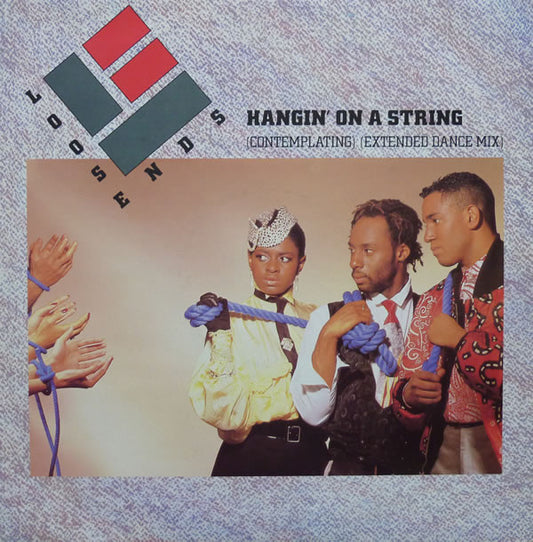 Loose Ends : Hangin' On A String (Contemplating) (12")