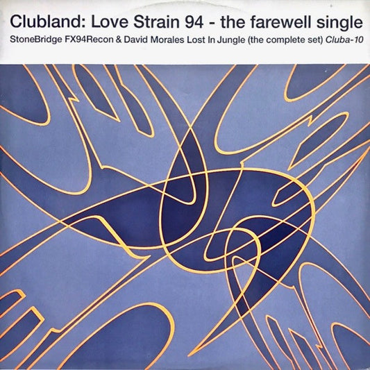 Clubland : Love Strain 94 (12")