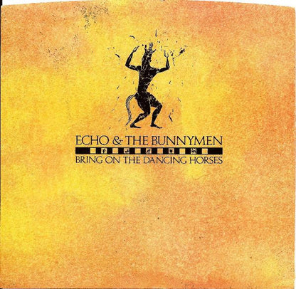 Echo & The Bunnymen : Bring On The Dancing Horses (7", Single)