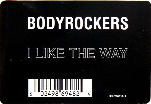 Bodyrockers : I Like The Way (12", S/Sided, W/Lbl)