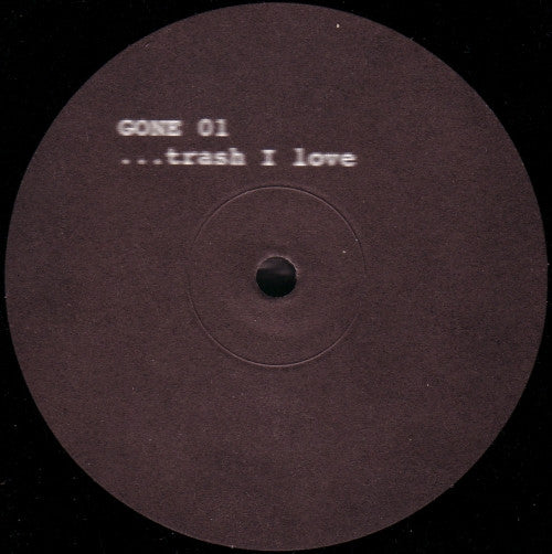 Goner : ... Trash I Love (12")