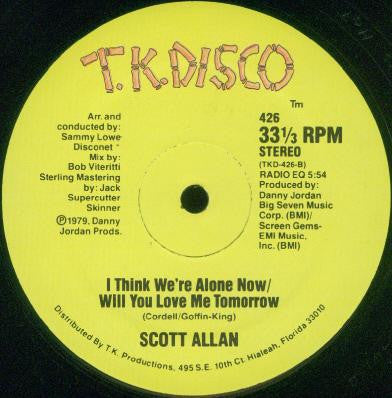 Scott Allan : I Think We're Alone Now / Will You Love Me Tomorrow (12")
