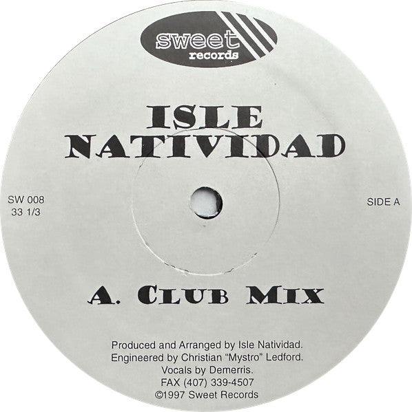 Isle Natividad : Give Me Your Love (12")