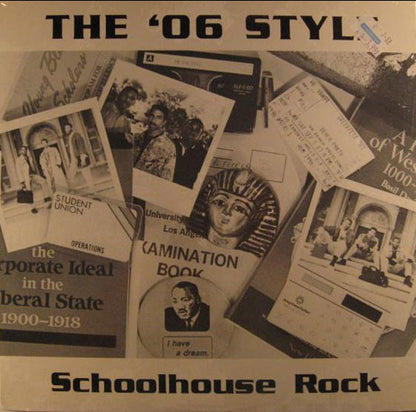 The '06 Style : Schoolhouse Rock (12")