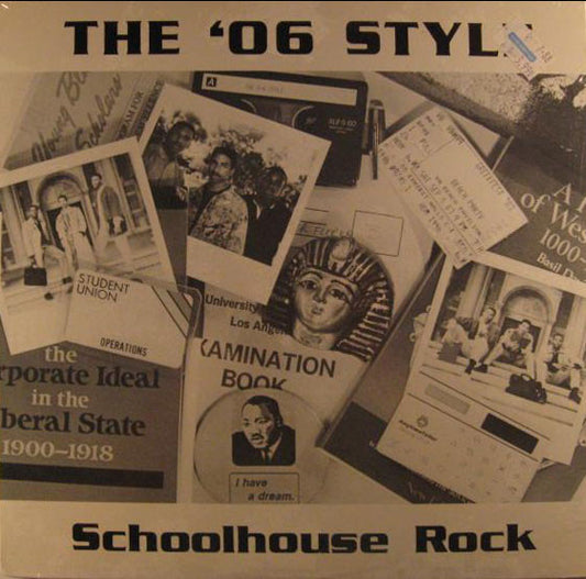 The '06 Style : Schoolhouse Rock (12")