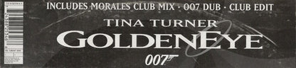 Tina Turner : GoldenEye (Includes Morales Club Mix • 007 Dub • Club Edit) (12", Single)