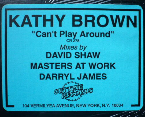 Kathy Brown : Can't Play Around (12")