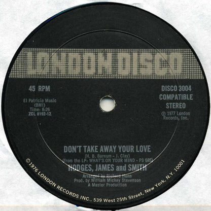 Hodges, James And Smith : Don't Take Away Your Love / Since I Fell For You/I'm Falling In Love (12")