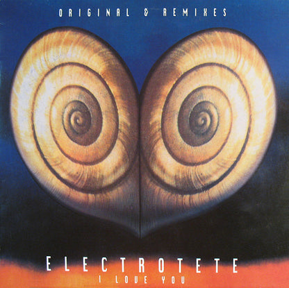 Electrotete : I Love You (Original & Remixes) (12")