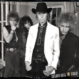 Jason And The Scorchers* : Golden Ball & Chain (7")