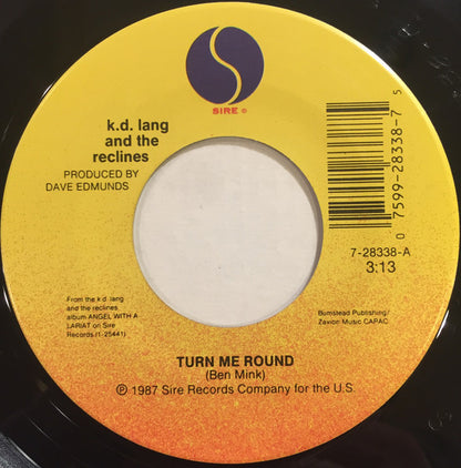 K.D. Lang And The Reclines : Turn Me Round / Diet Of Strange Places (7", Single, Spe)
