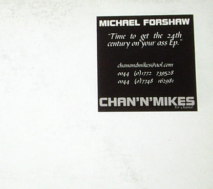 Michael Forshaw : Time To Get The 24th Century On Your Ass EP. (12", EP, W/Lbl)