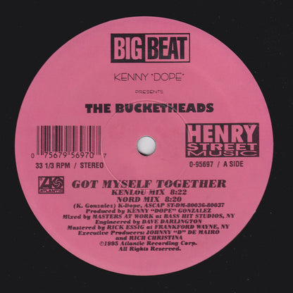 Kenny "Dope"* Presents The Bucketheads : Got Myself Together (12")