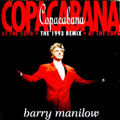 Barry Manilow : Copacabana (At The Copa) (The 1993 Remix) (12")