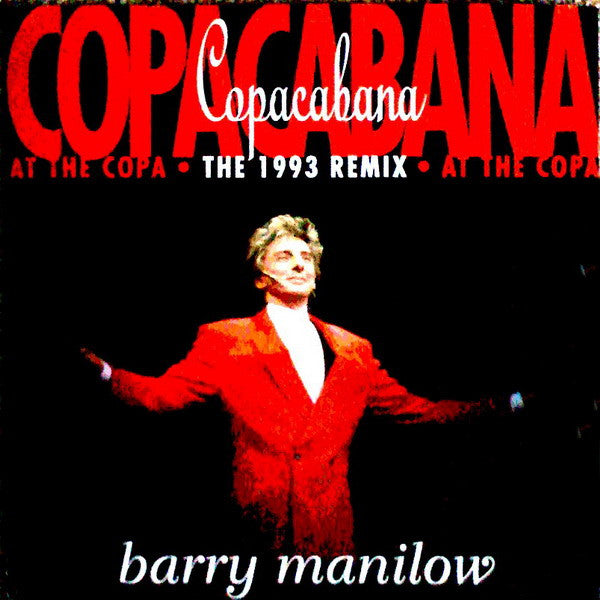 Barry Manilow : Copacabana (At The Copa) (The 1993 Remix) (12")
