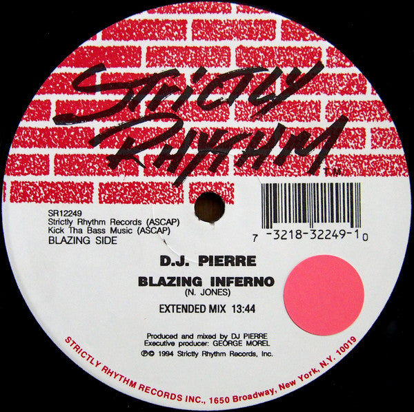 D.J. Pierre* : Blazing Inferno / Fire Drill (12")