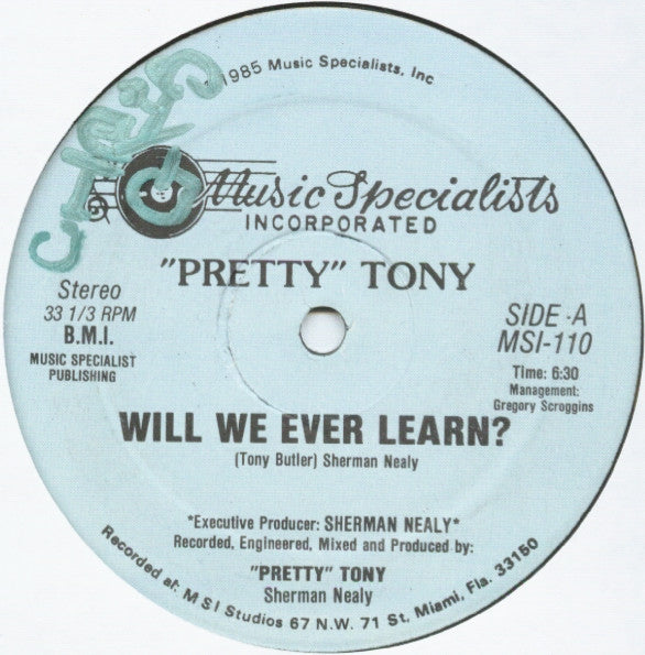 Pretty Tony : Will We Ever Learn? (12")