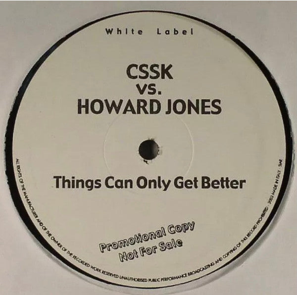 Cssk Vs. Howard Jones : Things Can Only Get Better (12", Promo)