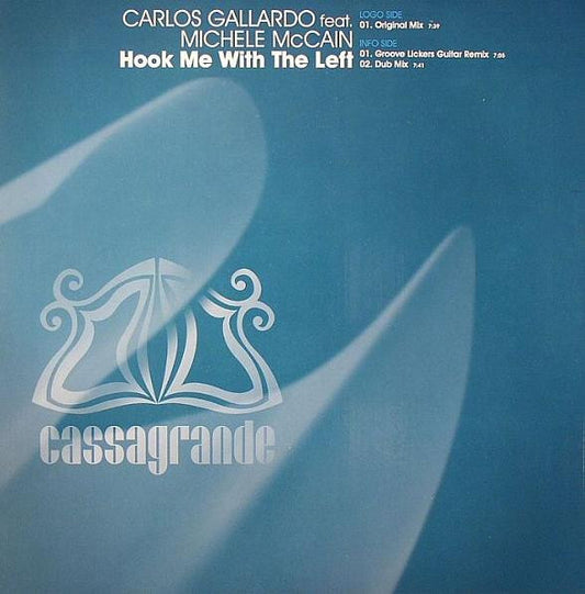 Carlos Gallardo Feat. Michele McCain : Hook Me With The Left (12")