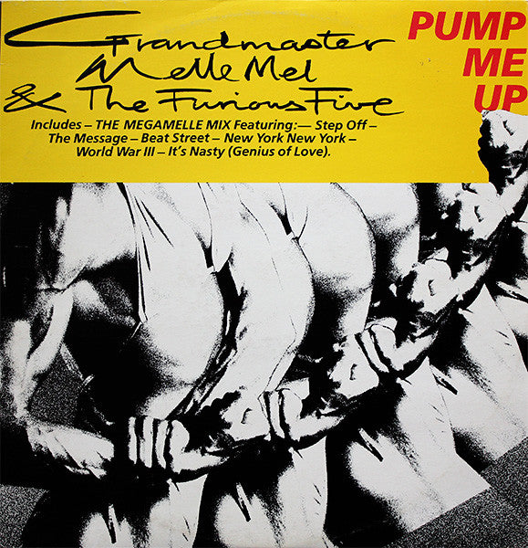 Grandmaster Melle Mel & The Furious Five : Pump Me Up (12", P/Mixed, Yel)