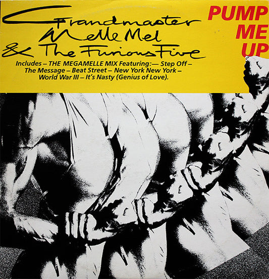 Grandmaster Melle Mel & The Furious Five : Pump Me Up (12", P/Mixed, Yel)