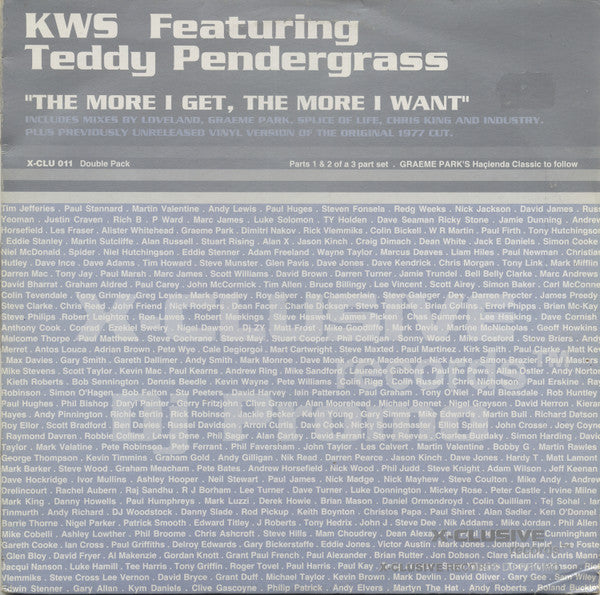 KWS* Featuring Teddy Pendergrass : The More I Get, The More I Want (Parts 1 & 2) (2x12", Promo)